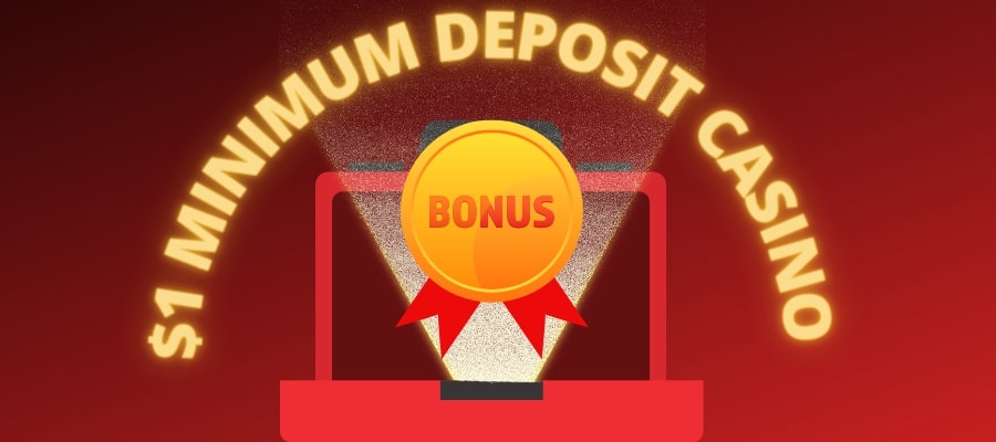 Types of 1 dollar deposit bonus casino